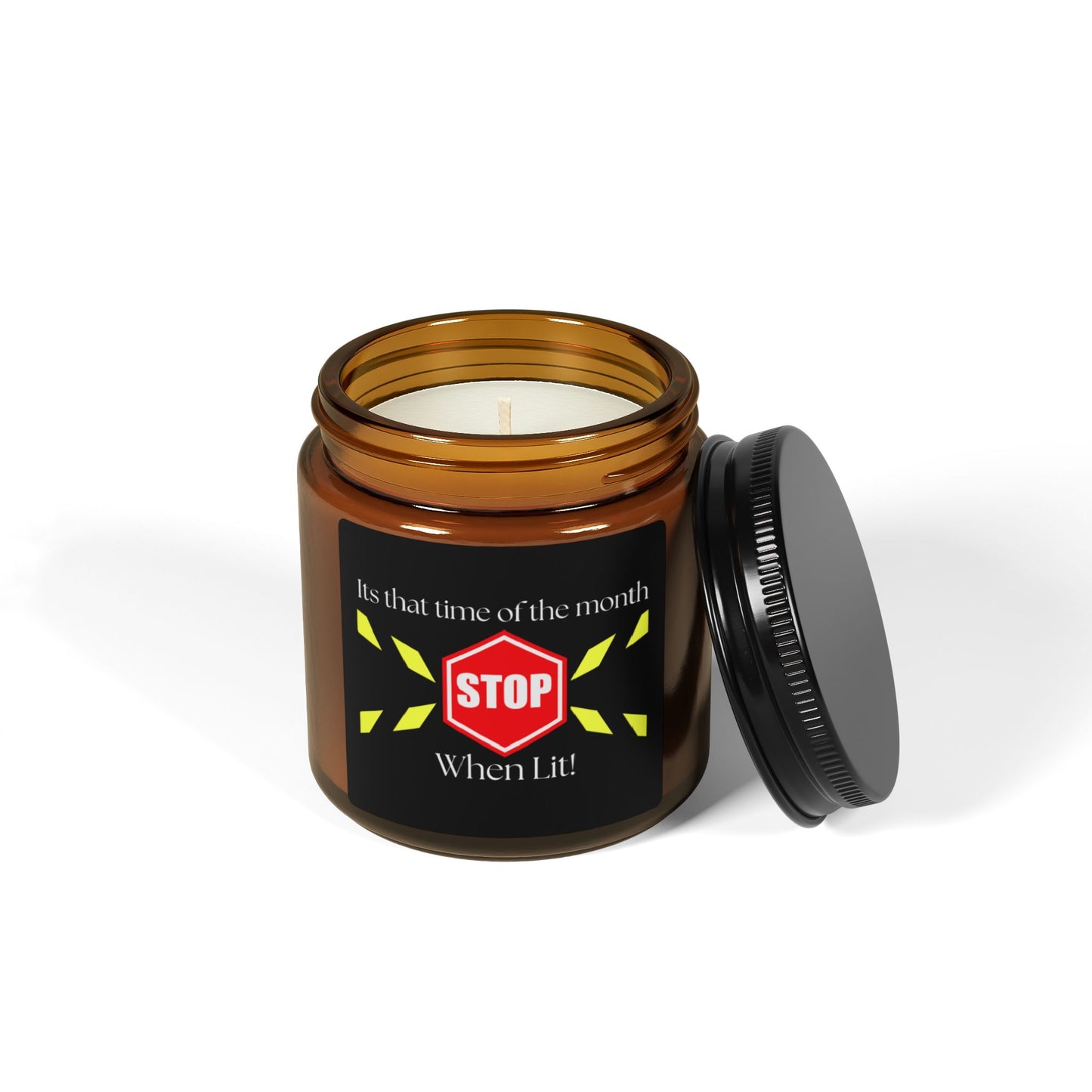 Scented Soy Candle - "Stop When Lit!" - Perfect Gift for Self-Care and Monthly Comfort