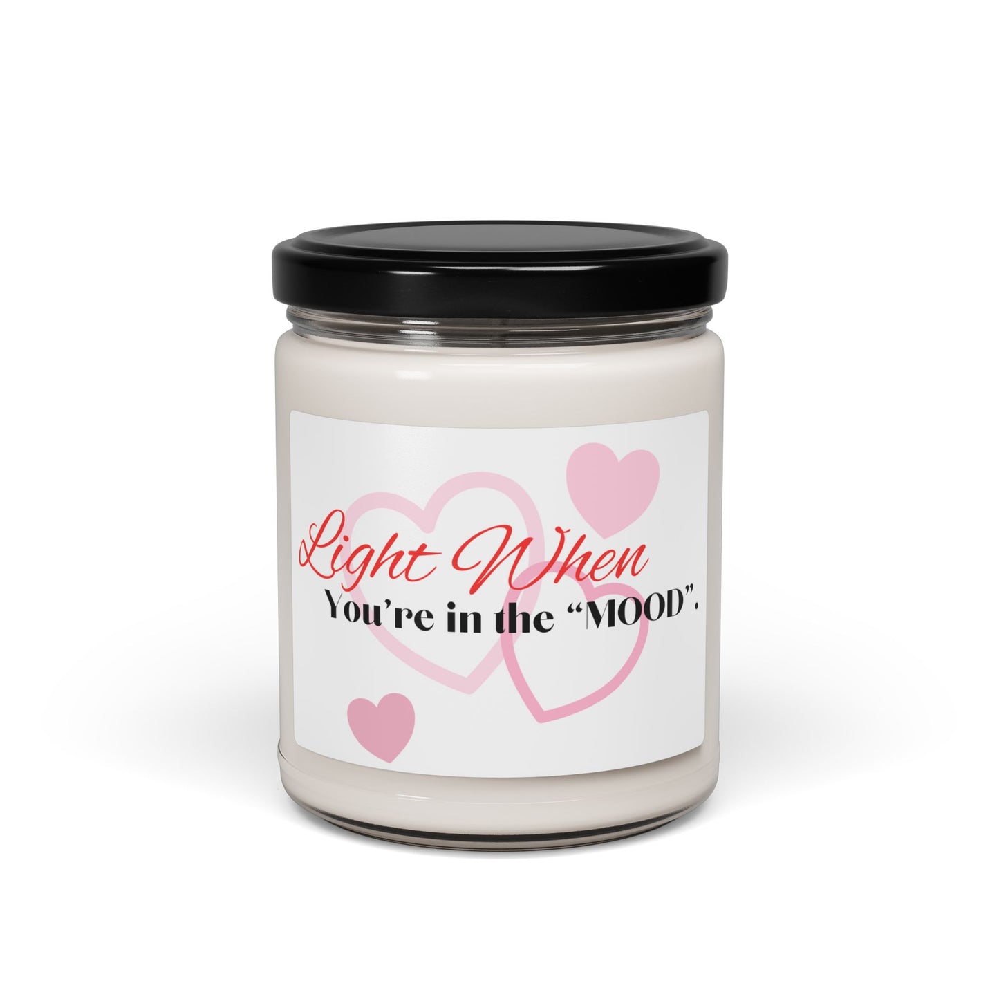 Romantic Scented Soy Candle - "Light When You're in the Mood"