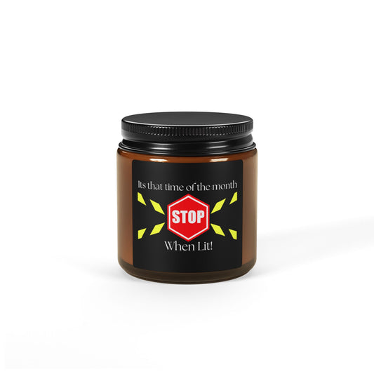 Scented Soy Candle - "Stop When Lit!" - Perfect Gift for Self-Care and Monthly Comfort